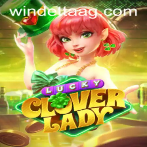 Discover LuckyCloverLady: A Fascinating Game on 9000.bet